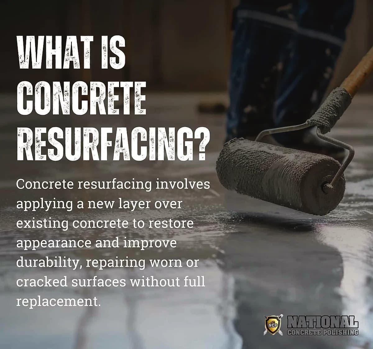 Concrete Resurfacing: Process, Used Tools, Benefits, Issue and Solution — National Concrete Polishing