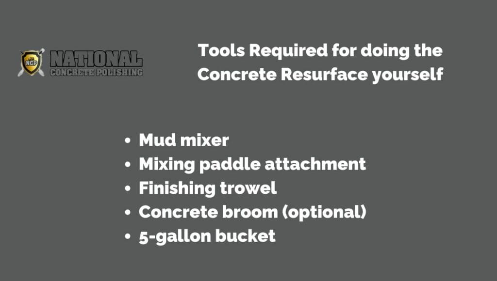 Tools Required for doing the Concrete Resurface yourself