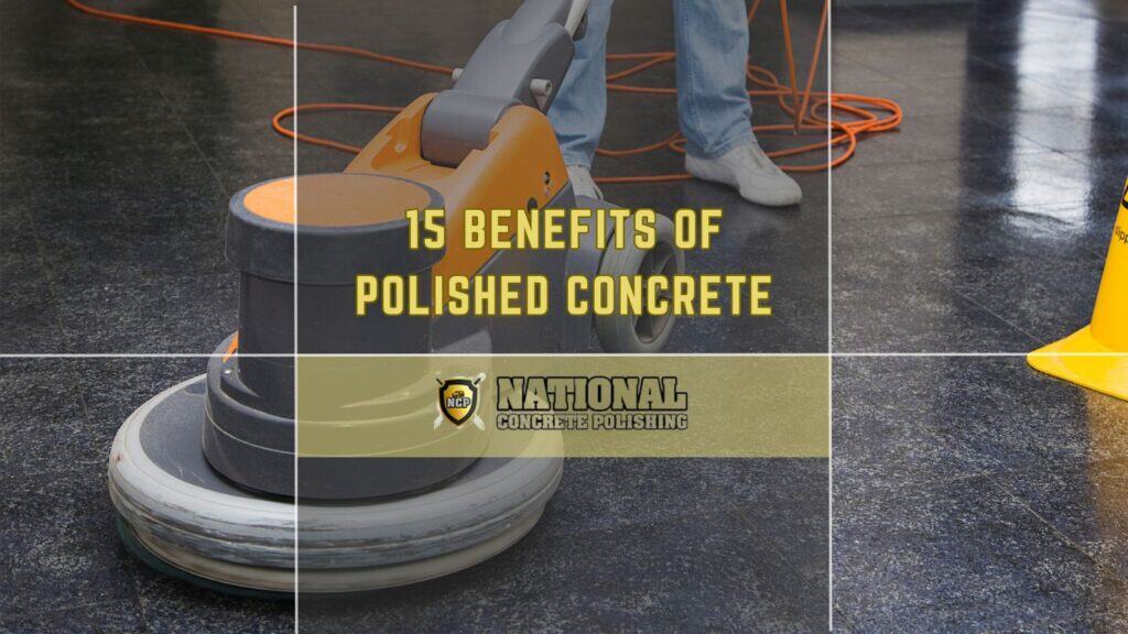 Benefits Of Polished Concrete
